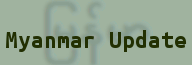 Burma Update